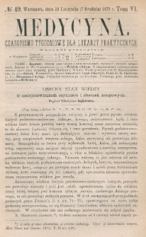 Medycyna : czasopismo tygodniowe dla lekarzy praktycznych 1878, T. VI, nr 49
