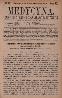 Medycyna : czasopismo tygodniowe dla lekarzy praktycznych 1881, T. IX, nr 41