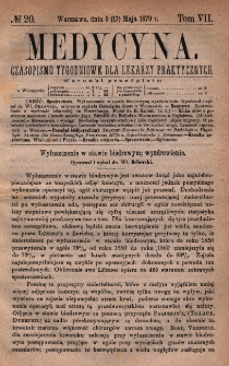 Medycyna : czasopismo tygodniowe dla lekarzy praktycznych 1879, T.VII, nr 20