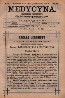 Medycyna : czasopismo tygodniowe dla lekarzy praktyk&oacute;w 1889, T. XVII, nr 32