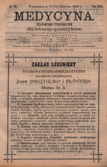 Medycyna : czasopismo tygodniowe dla lekarzy praktyk&oacute;w 1889, T. XVII, nr 35