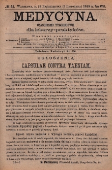 Medycyna : czasopismo tygodniowe dla lekarzy praktyk&oacute;w 1889, T. XVII, nr 45