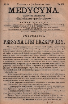 Medycyna : czasopismo tygodniowe dla lekarzy praktyk&oacute;w 1889, T. XVII, nr 46