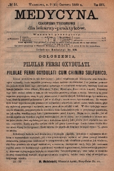 Medycyna : czasopismo tygodniowe dla lekarzy praktyk&oacute;w 1889, T. XVII, nr 51