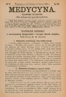 Medycyna : czasopismo tygodniowe dla lekarzy praktyk&oacute;w 1888, T.XVI, nr 27