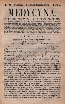Medycyna : czasopismo tygodniowe dla lekarzy praktyk&oacute;w 1882, T. X, nr 32