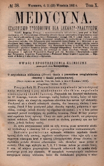 Medycyna : czasopismo tygodniowe dla lekarzy praktyk&oacute;w 1882, T. X, nr 38