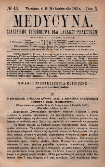 Medycyna : czasopismo tygodniowe dla lekarzy praktyk&oacute;w 1882, T. X, nr 43