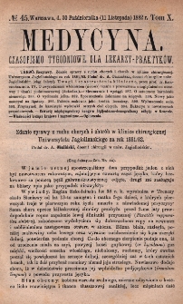 Medycyna : czasopismo tygodniowe dla lekarzy praktyk&oacute;w 1882, T. X, nr 45