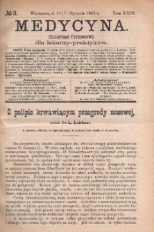 Medycyna : czasopismo tygodniowe dla lekarzy praktyk&oacute;w 1895, T. XXIII, nr 3