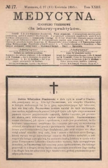 Medycyna : czasopismo tygodniowe dla lekarzy praktyk&oacute;w 1895, T. XXIII, nr 17