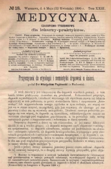 Medycyna : czasopismo tygodniowe dla lekarzy praktyk&oacute;w 1895, T. XXIII, nr 18