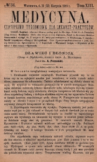 Medycyna : czasopismo tygodniowe dla lekarzy praktyk&oacute;w 1885, T. XIII, nr 34