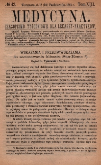Medycyna : czasopismo tygodniowe dla lekarzy praktyk&oacute;w 1885, T. XIII, nr 43
