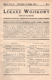 Lekarz wojskowy: dwutygodnik organ oficer&oacute;w korpusu sanitarnego sł. czynnej i rezerwy 1929, R. X, T. XIII, nr 4