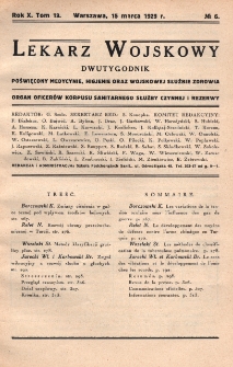 Lekarz wojskowy: dwutygodnik organ oficer&oacute;w korpusu sanitarnego sł. czynnej i rezerwy 1929, R. X, T. XIII, nr 6
