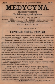 Medycyna : czasopismo tygodniowe dla lekarzy praktyk&oacute;w 1887, T.XV, nr 33
