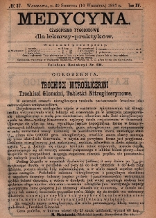 Medycyna : czasopismo tygodniowe dla lekarzy praktyk&oacute;w 1887, T.XV, nr 37