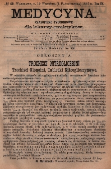 Medycyna : czasopismo tygodniowe dla lekarzy praktyk&oacute;w 1887, T.XV, nr 40