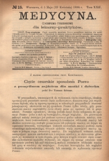 Medycyna : czasopismo tygodniowe dla lekarzy praktyk&oacute;w 1894, T. XXII, nr 18