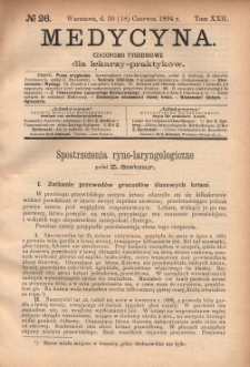 Medycyna : czasopismo tygodniowe dla lekarzy praktyk&oacute;w 1894, T. XXII, nr 26