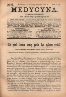 Medycyna : czasopismo tygodniowe dla lekarzy praktyk&oacute;w 1894, T. XXII, nr 34