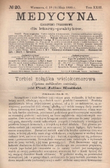 Medycyna : czasopismo tygodniowe dla lekarzy praktyk&oacute;w 1895, T. XXIII, nr 20