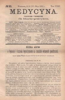 Medycyna : czasopismo tygodniowe dla lekarzy praktyk&oacute;w 1895, T. XXIII, nr 21