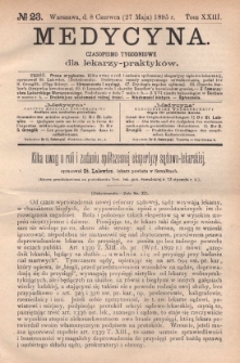 Medycyna : czasopismo tygodniowe dla lekarzy praktyk&oacute;w 1895, T. XXIII, nr 23