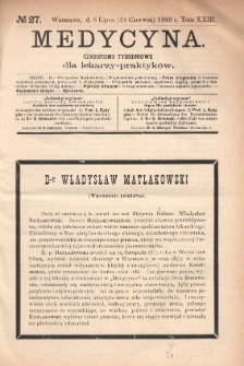Medycyna : czasopismo tygodniowe dla lekarzy praktyk&oacute;w 1895, T. XXIII, nr 27