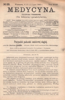Medycyna : czasopismo tygodniowe dla lekarzy praktyk&oacute;w 1895, T. XXIII, nr 28