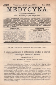 Medycyna : czasopismo tygodniowe dla lekarzy praktyk&oacute;w 1895, T. XXIII, nr 29