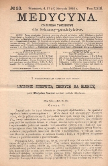 Medycyna : czasopismo tygodniowe dla lekarzy praktyk&oacute;w 1895, T. XXIII, nr 33