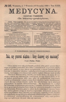 Medycyna : czasopismo tygodniowe dla lekarzy praktyk&oacute;w 1895, T. XXIII, nr 36