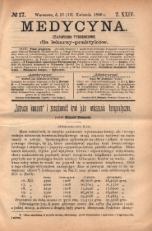 Medycyna : czasopismo tygodniowe dla lekarzy praktyków 1896, T.XXIV, nr 17