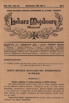Lekarz wojskowy: miesięcznik organ oficerów korpusu sanitarnego sł. czynnej i rezerwy 1927, R. VIII, T. IX, nr 5