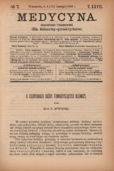 Medycyna : czasopismo tygodniowe dla lekarzy praktyk&oacute;w 1899, T.XXVII, nr 7