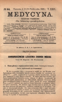 Medycyna : czasopismo tygodniowe dla lekarzy praktyków 1896, T.XXIV, nr 44