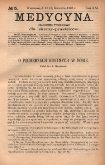 Medycyna : czasopismo tygodniowe dla lekarzy praktyk&oacute;w 1893, T. XXI, nr 15