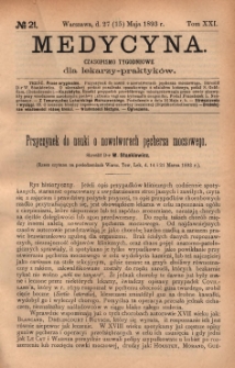 Medycyna : czasopismo tygodniowe dla lekarzy praktyk&oacute;w 1893, T. XXI, nr 21