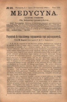Medycyna : czasopismo tygodniowe dla lekarzy praktyk&oacute;w 1893, T. XXI, nr 26