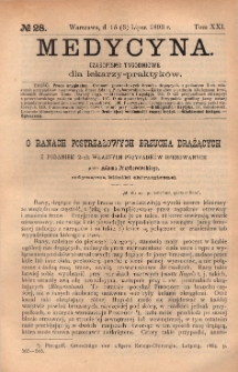 Medycyna : czasopismo tygodniowe dla lekarzy praktyk&oacute;w 1893, T. XXI, nr 28
