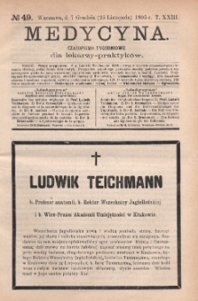 Medycyna : czasopismo tygodniowe dla lekarzy praktyk&oacute;w 1895, T. XXIII, nr 49