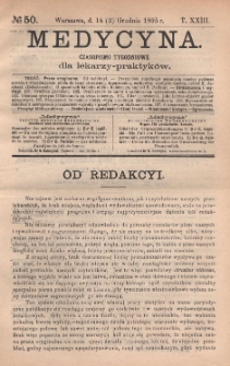 Medycyna : czasopismo tygodniowe dla lekarzy praktyk&oacute;w 1895, T. XXIII, nr 50