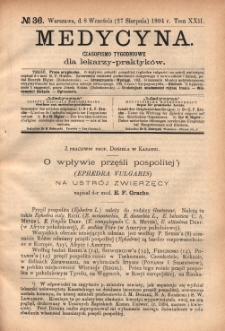 Medycyna : czasopismo tygodniowe dla lekarzy praktyk&oacute;w 1894, T. XXII, nr 36