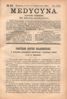 Medycyna : czasopismo tygodniowe dla lekarzy praktyk&oacute;w 1894, T. XXII, nr 43