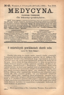 Medycyna : czasopismo tygodniowe dla lekarzy praktyk&oacute;w 1894, T. XXII, nr 45
