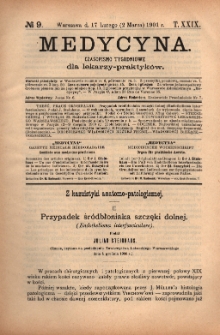 Medycyna : czasopismo tygodniowe dla lekarzy praktyk&oacute;w 1901, T. XXIX, nr 9