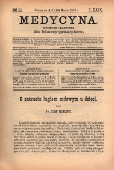 Medycyna : czasopismo tygodniowe dla lekarzy praktyk&oacute;w 1901, T. XXIX, nr 11