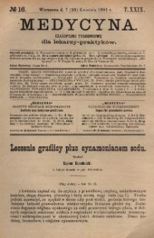 Medycyna : czasopismo tygodniowe dla lekarzy praktyk&oacute;w 1901, T. XXIX, nr 16